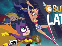 Dc Super Hero Girls Super Late